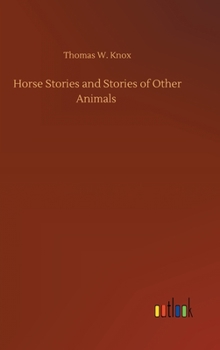 Hardcover Horse Stories and Stories of Other Animals Book