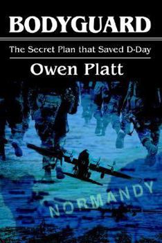 Paperback Bodyguard: The Secret Plan that Saved D-Day Book