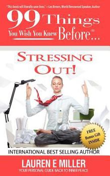 Paperback 99 Things You Wish You Knew Before Stressing Out! Book