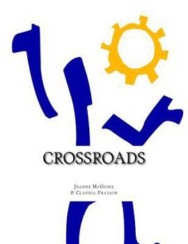 Paperback Crossroads: A guide for designing a motivating work life Book