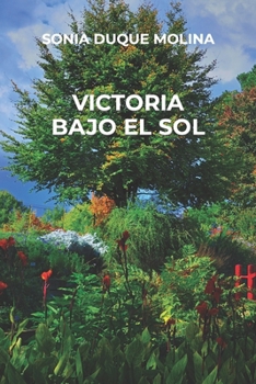 Paperback Victoria Bajo El Sol [Spanish] Book