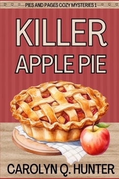 Killer Apple Pie - Book #1 of the Pies & Pages