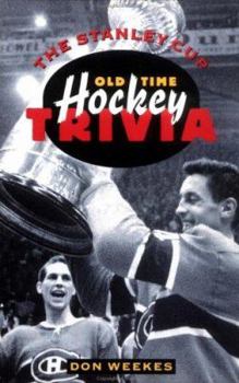Paperback The Stanley Cup: Old Time Hockey Trivia Book