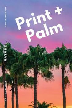 Paperback Print + Palm, Volume 1: Nature Book