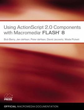 Paperback Using ActionScript 2.0 Components with Macromedia Flash 8 Book