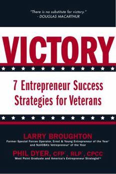 Paperback Victory: 7 Entrepreneur Success Strategies for Veterans Book