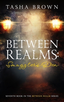 Paperback Between Realms: Smuggler's Den Book
