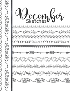 Paperback December Sketches: Astrology Sketchbook Activity Book Gift For Women & Girls - Daily Sketchpad To Draw And Sketch In As The Stars And Pla Book