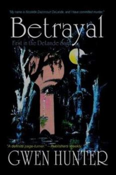 Betrayal - Book #1 of the DeLande Saga