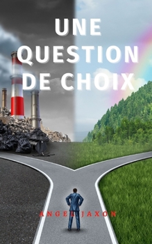 Paperback Une Question de Choix [French] Book