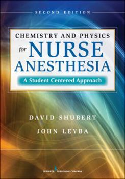 Paperback Chemistry and Physics for Nurse Anesthesia: A Student-Centered Approach Book