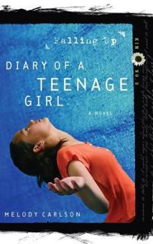 Falling Up - Book #3 of the Diary of a Teenage Girl: Kim