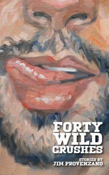 Paperback Forty Wild Crushes: stories Book