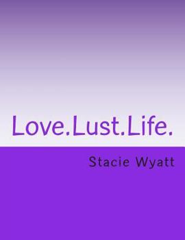 Paperback Love.Lust.Life. Book