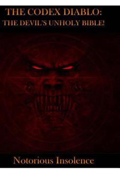 Paperback The Codex Diablo: The Devil's Unholy Bible Book