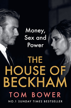 Paperback The House of Beckham: Money, Sex and Power Book