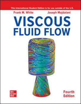 Paperback ISE Viscous Fluid Flow (ISE HED MECHANICAL ENGINEERING) Book