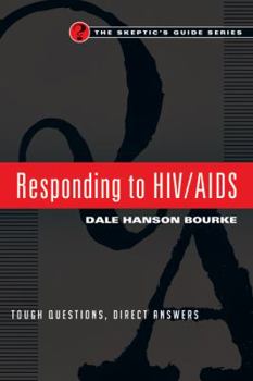 Paperback Responding to HIV/AIDS: Tough Questions, Direct Answers Book