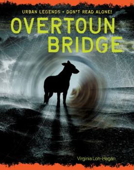 Overtoun Bridge - Book  of the Urban Legends: Don't Read Alone!