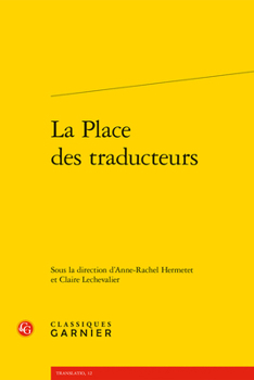 Paperback La Place Des Traducteurs [French] Book