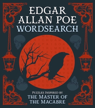 Edgar Allan Poe Wordsearch: Puzzles Inspired by the Master of the Macabre (Sirius Classic Puzzles)