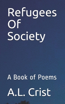 Paperback Refugees Of Society: A Book of Poems Book