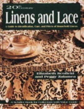 Hardcover 20th Century Linens and Lace: A Guide to Identification, Care and Prices of Household Linens Book