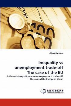 Paperback Inequality vs unemployment trade-off The case of the EU Book