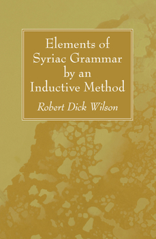 Paperback Elements of Syriac Grammar by an Inductive Method Book
