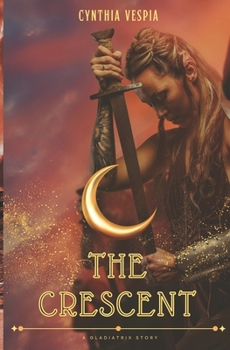 Paperback The Crescent: Victory Over Adversity Book