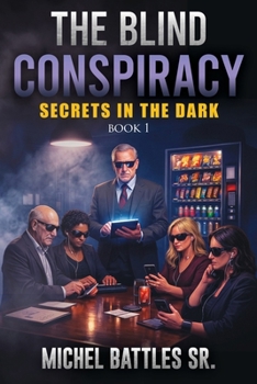 Paperback The Blind Conspiracy: Secrets in the Dark Book