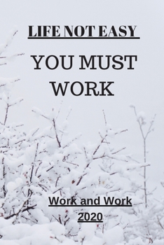 Paperback Life Not Easy: You Must Work Book
