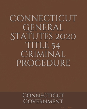 Paperback Connecticut General Statutes 2020 Title 54 Criminal Procedure Book