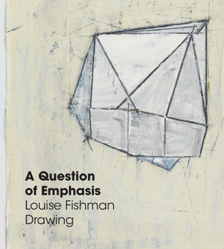 Hardcover A Question of Emphasis: Louise Fishman Drawing Book