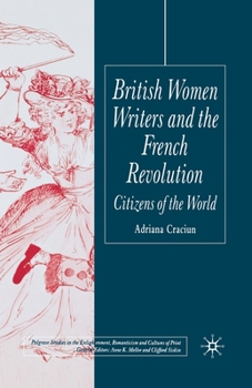 Paperback British Women Writers and the French Revolution: Citizens of the World Book