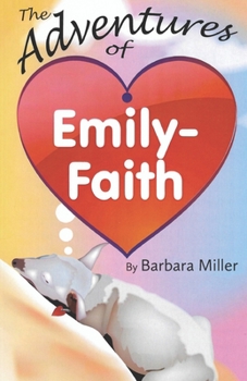 Paperback The Adventures of Emily-Faith Book