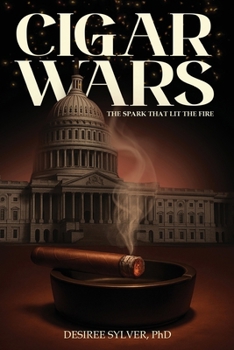 Paperback Cigar Wars: The Spark That Lit The Fire Book