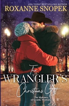The Wrangler's Christmas Gift (The Malones of Grand, Montana)
