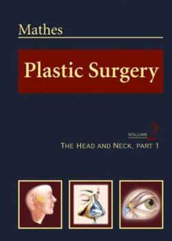 Hardcover Plastic Surgery, Vol. 2: The Head and Neck, Part 1 Book