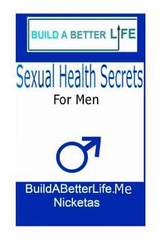 Paperback Sexual Health Secrets For Men: How To Boost Your Libido, Stop Premature Ejaculation, and End Sexual Dysfunction, Along with Fitness Tips for Glorious Book