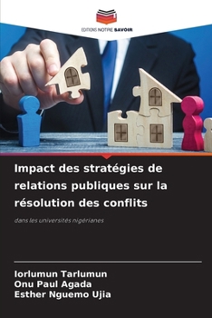 Paperback Impact des stratégies de relations publiques sur la résolution des conflits [French] Book