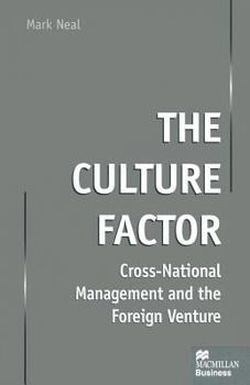 Paperback The Culture Factor: Cross-National Management and the Foreign Venture Book