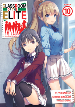 Classroom of the Elite (Manga) Vol. 10 B0CD5H4YDL Book Cover