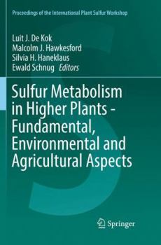 Paperback Sulfur Metabolism in Higher Plants - Fundamental, Environmental and Agricultural Aspects Book