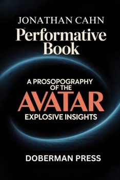 Jonathan Cahn Performative Book: A prosopography of THE AVATAR, explosive Insights