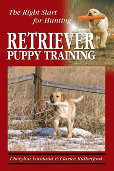 Paperback Retriever Puppy Training: The Right Start for Hunting Book