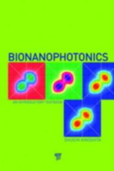 Hardcover Bionanophotonics: An Introductory Textbook Book