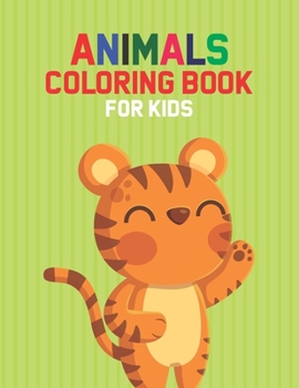 Paperback Animals Coloring Book For Kids: Fun-Filled Trace And Color Activity Book With Cute Animals, Cool Coloring Pages For Kids Book