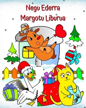 Negu Ederra Margotu Liburua: Neguko ilustrazio dibertigarriak 2 urtetik gorako haurrentzat (Basque Edition)