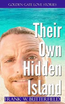 Their Own Hidden Island - Book #2 of the Golden Gate Love Stories